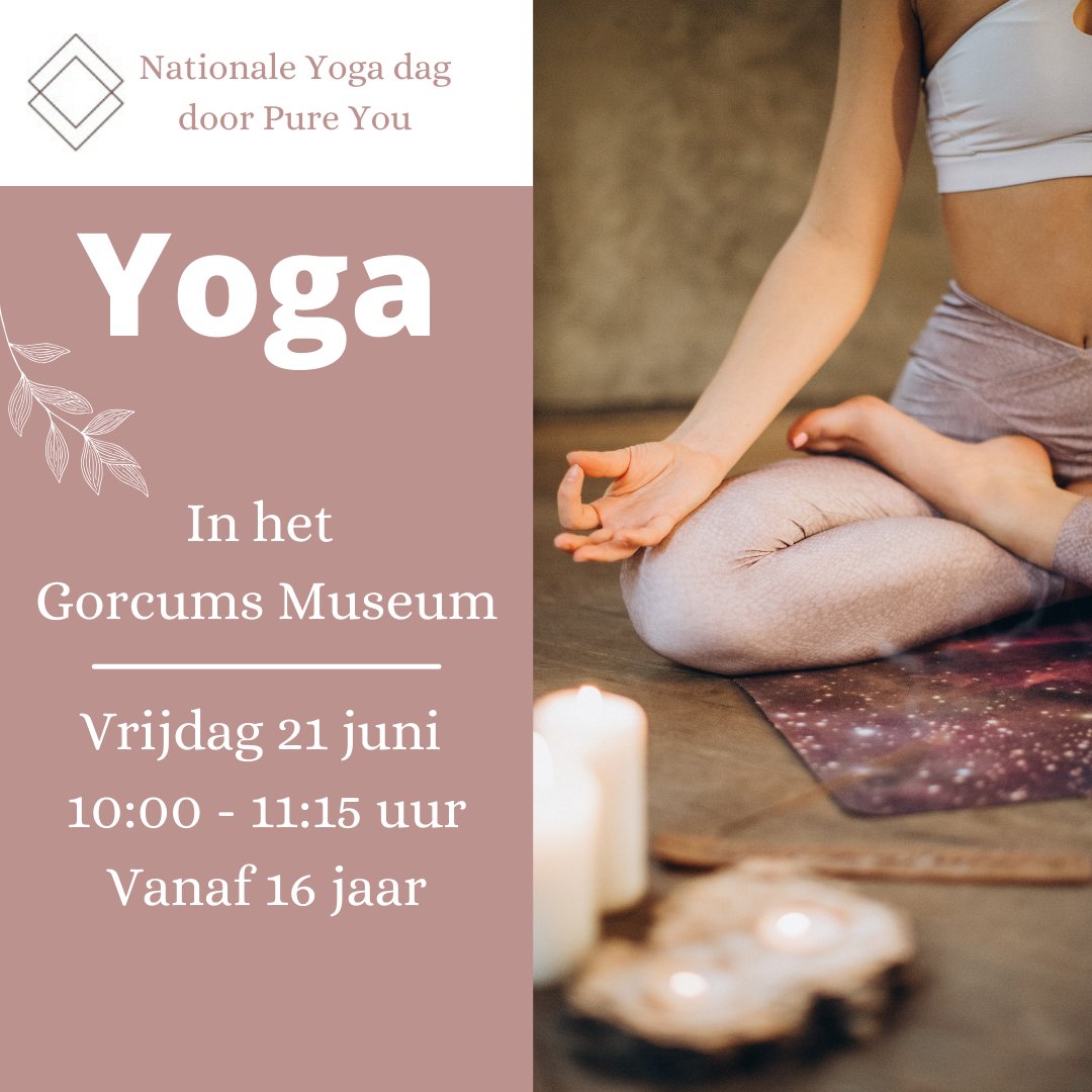 Ervaar de rustgevende eigenschappen van Yoga bij het Gorcums Museum!